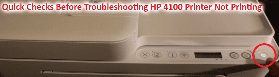 Quick Checks Before Troubleshooting HP 4100 Printer Not Printing